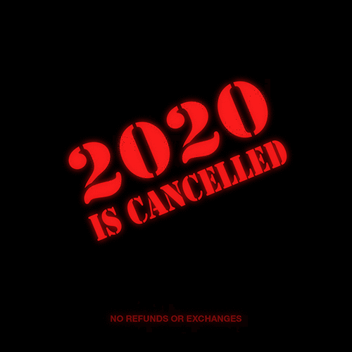 2020 est annulée.gif, avr. 2020