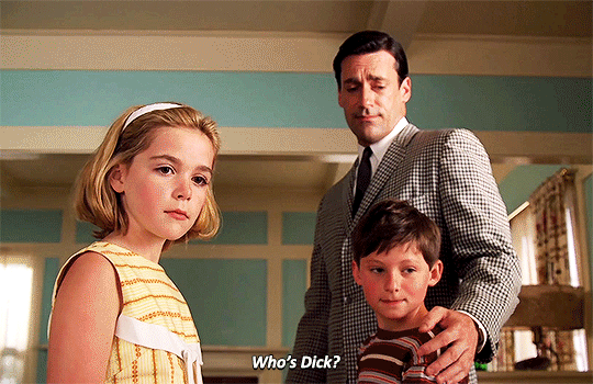 Mad Men Who'Dick -well, that's me, that's my nickname sometimes fête des pères.gif, juin 2021