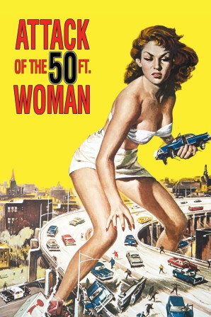 Attack Of The 50 Foot Woman (1958) le patriarcat en danger.jpg, avr. 2023