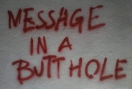 message in a butt hole trou du cul.jpg, févr. 2023