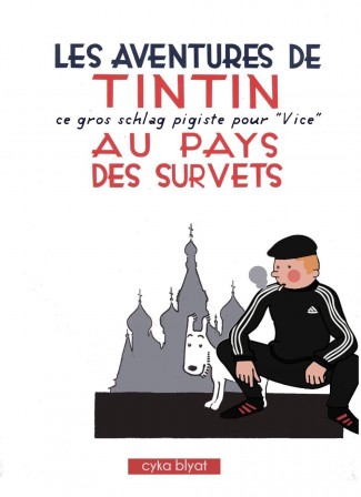 Tintinades Tintin au pays des survets.jpg, mai 2021